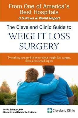 The Cleveland Clinic Guide to Weight Loss Surgery (Cleveland Clinic Guides)
