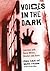 Voices in the Dark: Interviews with Horror Writers, Directors and Actors