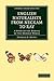 English Naturalists from Neckam to Ray: A Study of the Making of the Modern World (Cambridge Library Collection - Botany and Horticulture)