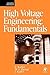 High Voltage Engineering Fundamentals by John Kuffel