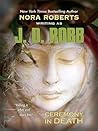 Ceremony in Death by J.D. Robb