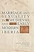 Marriage and Sexuality in Medieval and Early Modern Iberia (Hispanic Issues)