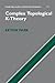 Complex Topological K-Theory (Cambridge Studies in Advanced Mathematics, Series Number 111)