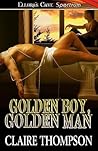Golden Boy, Golden Man by Claire Thompson