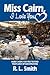 Miss Cairn, I Love You by R.L. Smith