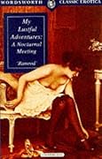 My Lustful Adventures (Wordsworth Classic Erotica)