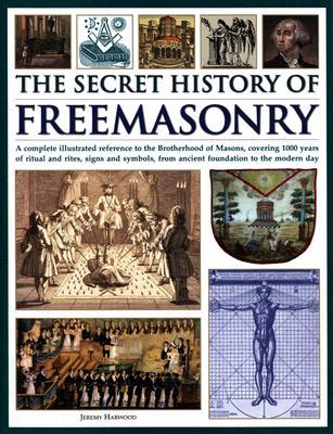 The Secret History of Freemasonry (Hardcover)