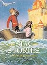 Sea Stories: A Classic Illustrated Edition