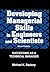 Developing Managerial Skills in Engineers and Scientists by Michael K. Badawy