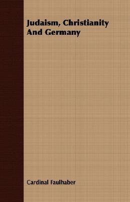 Judaism, Christianity and Germany (Paperback)
