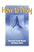 How to Pray