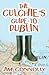The Culchie's Guide to Dublin