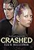 Crashed (Cold Awakening, #2)