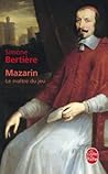 Mazarin : Le maît...