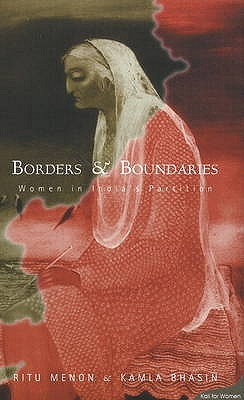 Borders & Boundaries: Women in India's Partition