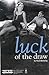 Luck of the Draw