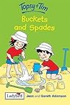 Buckets And Spades (Topsy & Tim)
