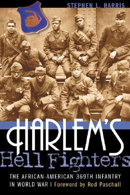 Harlem's Hell Fighters: The African-American 369th Infantry in World War I (Paperback)