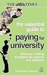 The Essential Guide to Paying for University: Effective Funding Strategies for Parents and Students The Essential Guide to Paying for University: Effective Funding Strategies for Parents and Students
