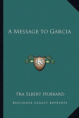 A Message to Garcia
