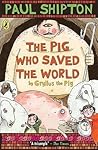 The Pig Who Saved The World