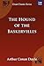 The Hound of the Baskervilles (Great Classics)