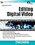 Editing Digital Video : The...