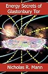 Energy Secrets of Glastonbury Tor