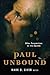 Paul Unbound: Other Perspectives on the Apostle