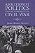 Abolitionist Politics and the Coming of the Civil War by James Brewer Stewart