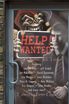 Help! Wanted: Tales of On-the-Job Terror (Paperback)