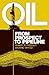 Oil: From Prospect to Pipeline