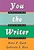 You the Writer: Writing, Re...