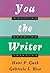 You the Writer: Writing, Reading, Thinking