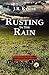 Rusting In The Rain