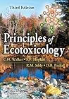 Principles of Ecotoxicology Principles of Ecotoxicology