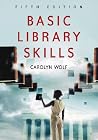 Basic Library Skills Basic Library Skills