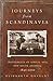 Journeys from Scandinavia: Travelogues of Africa, Asia, and South America, 1840―2000