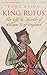 King Rufus: The Life and Murder of William II of England