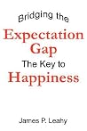 Bridging the Expectation Gap: The Key to Happiness