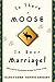 Is There a Moose in Your Marriage?  by Nancy Cobb