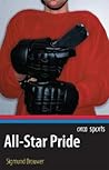 All-Star Pride by Sigmund Brouwer