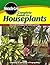 Complete Guide to Houseplants