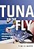 Tuna on the Fly: A Comprehe...