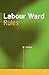 Labour Ward Rules