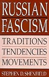 Russian Fascism: Traditions, Tendencies and Movements