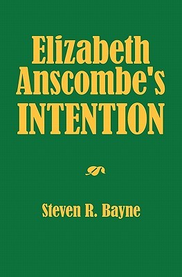 Elizabeth Anscombe's Intention (Paperback)