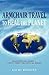 ARMCHAIR TRAVEL TO HEAL THE PLANET by Kathy Bornino