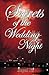 Secrets Of The Wedding Night: A Self-Help Guide For Mature Adults Only!