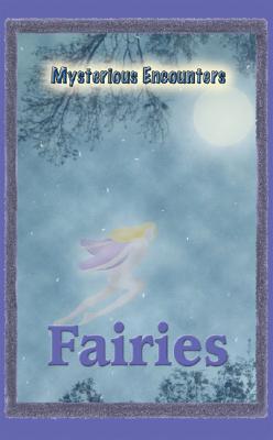 Fairies (Mysterious Encounters)